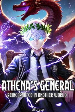 Athena's General Reincarnated in Another World